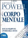 Il corpo mentale. E-book. Formato EPUB ebook