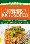 L'apprendista macrobiotico. E-book. Formato PDF ebook di Dealma Franceschetti