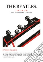 The Beatles. Yeh! Yeh! Yeh!: Testi commentati. 1962-1966. E-book. Formato EPUB