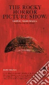 The rocky horror picture show: Erotic nightmare. Testi commentati. E-book. Formato EPUB ebook di Aldo Fresia