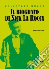 Il biografo di Nick La Rocca. E-book. Formato EPUB ebook