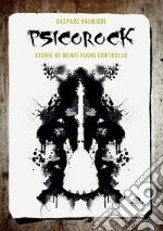 Psicorock: Storie di menti fuori controllo. E-book. Formato EPUB