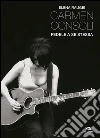 Carmen Consoli: Fedele a se stessa. E-book. Formato EPUB ebook di Elena Raugei