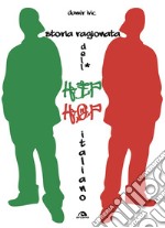 Storia ragionata dell'hip hop italiano. E-book. Formato EPUB