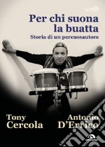 Per chi suona la buatta. E-book. Formato EPUB ebook