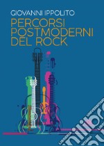 Percorsi postmoderni del rock. E-book. Formato EPUB