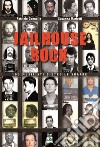 Jailhouse rock: 100 musicisti dietro le sbarre. E-book. Formato EPUB ebook
