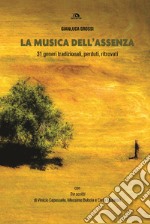 La musica dell'assenza: 31 generi tradizionali, perduti, ritrovati. E-book. Formato EPUB ebook