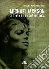 Michael Jackson: La storia e l'eredità artistica. E-book. Formato EPUB ebook
