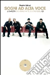 Sogni ad alta voce: Le canzoni che hanno fatto la storia degli U2. E-book. Formato EPUB ebook di Rodolfo Urbinati