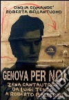 Genova per noi: Zena cantautrice da Luigi Tenco a Roberto Ballerini. E-book. Formato EPUB ebook