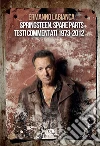 Springsteen. Spare parts: Testi commentati. 1973-2012. E-book. Formato EPUB ebook di Ermanno Labianca