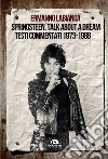 Springsteen. Talk about a dream: Testi commentati 1973-1988. E-book. Formato EPUB ebook di Ermanno Labianca