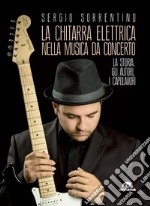 La chitarra elettrica nella musica da concerto. E-book. Formato EPUB ebook