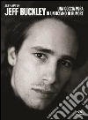Jeff Buckley: Una goccia pura in un oceano di rumore. E-book. Formato EPUB ebook