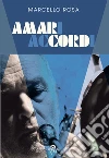 Amari accordi. E-book. Formato EPUB ebook