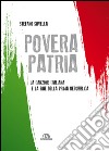 Povera patria: La canzone italiana e la fine della Prima Repubblica. E-book. Formato EPUB ebook di Stefano Savella