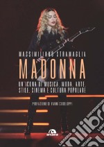 Madonna: Un'icona di musica, moda, arte, stile, cinema e cultura popolare. E-book. Formato EPUB ebook