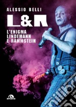 L. & R.: L'enigma Lindemann e Rammstein. E-book. Formato EPUB ebook