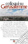 Colloqui su Gerusalemme. E-book. Formato PDF ebook di Giuseppe Caffulli