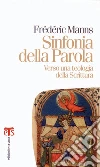 Sinfonia della parola: Verso una teologia della Scrittura. E-book. Formato PDF ebook di Frédéric Manns