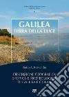 Galilea, terra della luce: Descrizione geografica storica e archeologica di Galilea e Golan. E-book. Formato EPUB ebook
