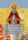 Eremiti e cenobiti siriani: Tra storia e geografia. E-book. Formato PDF ebook di Pasquale Castellana