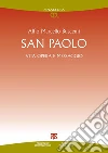 San Paolo: Vita opera e messaggio. E-book. Formato PDF ebook di Alfio Marcello Buscemi