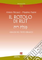 Il rotolo di Rut: Analisi del testo ebraico. E-book. Formato PDF ebook