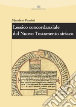 Lessico concordanziale del Nuovo Testamento siriaco. E-book. Formato PDF ebook