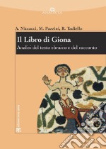 Il libro di Giona: Analisi del testo ebraico e del racconto. E-book. Formato PDF ebook