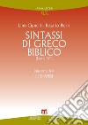 Sintassi di greco biblico (LXX e NT): Quaderno? II.A - Le diatesi. E-book. Formato PDF ebook