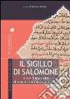 Il Sigillo di Salomone: In tre manoscritti di magia copta in lingua araba. E-book. Formato PDF ebook di Rosanna Budelli