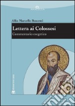 Lettera ai Colossesi: Commentario esegetico. E-book. Formato PDF ebook