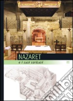 Nazaret: e i suoi santuari. E-book. Formato PDF ebook