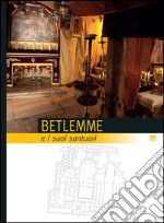 Betlemme: E i suoi Santuari. E-book. Formato PDF ebook