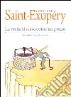 La verità si scava come un pozzo: Per capire il piccolo principe. E-book. Formato EPUB ebook