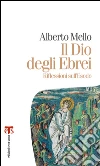 Il Dio degli Ebrei: Riflessioni sull’Esodo. E-book. Formato EPUB ebook di Alberto Mello