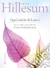 Ogni battito del cuore: Pagine scelte e commentate da Fratel MichaelDavide. E-book. Formato EPUB ebook di Etty Hillesum
