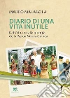 Diario di una vita inutile: Un francescano tra i piccoli e i grandi della Terra. E-book. Formato EPUB ebook di Marco Malagola