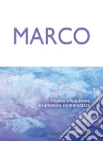 Marco: Nuova traduzione ecumenica commentata. E-book. Formato PDF ebook