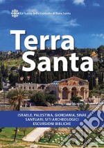 Terra Santa (II ed.): Guida francescana per pellegrini e viaggiatori. E-book. Formato EPUB ebook