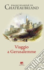 Viaggio a Gerusalemme. E-book. Formato EPUB ebook