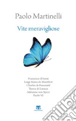 Vite meravigliose. E-book. Formato EPUB ebook