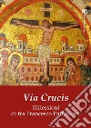 Via Crucis. E-book. Formato PDF ebook di Francesco Patton