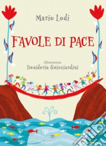 Favole di pace. E-book. Formato PDF ebook di Mario Lodi