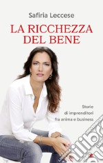 La ricchezza del bene. E-book. Formato EPUB ebook