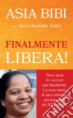 Finalmente libera!. E-book. Formato EPUB ebook