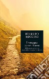 Il viaggio come ritorno: Riflessioni sul senso del pellegrinaggio cristiano. E-book. Formato EPUB ebook di Roberto Mancini