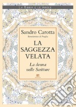 La saggezza velata: La donna nelle Scritture. E-book. Formato EPUB ebook